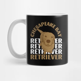 Cute Chesapeake Bay retriever Life is better with my dogs I love all the dogs Mug